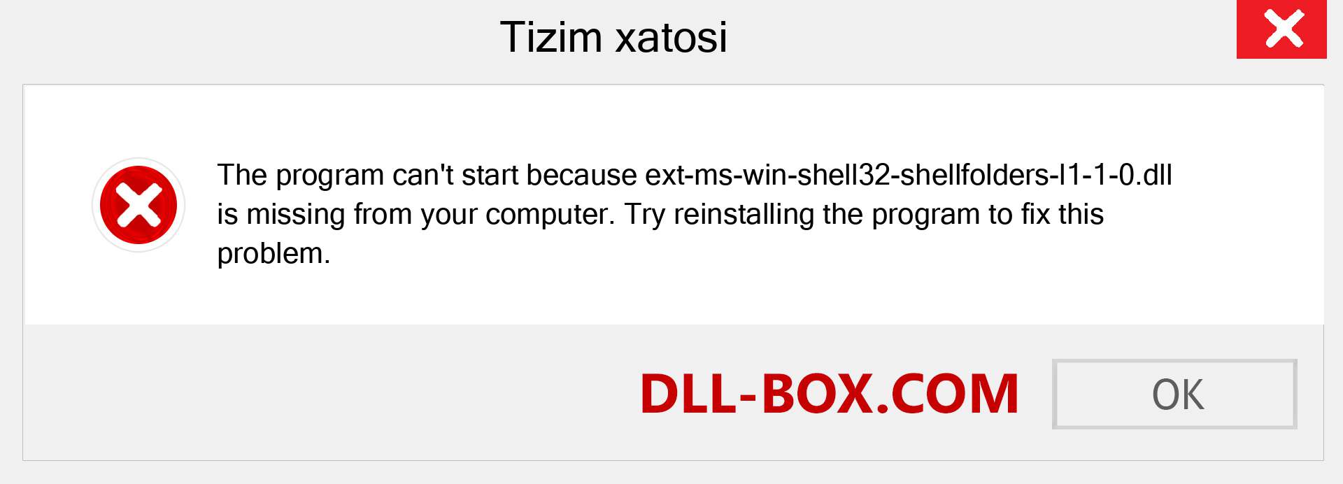 ext-ms-win-shell32-shellfolders-l1-1-0.dll fayli yo'qolganmi?. Windows 7, 8, 10 uchun yuklab olish - Windowsda ext-ms-win-shell32-shellfolders-l1-1-0 dll etishmayotgan xatoni tuzating, rasmlar, rasmlar